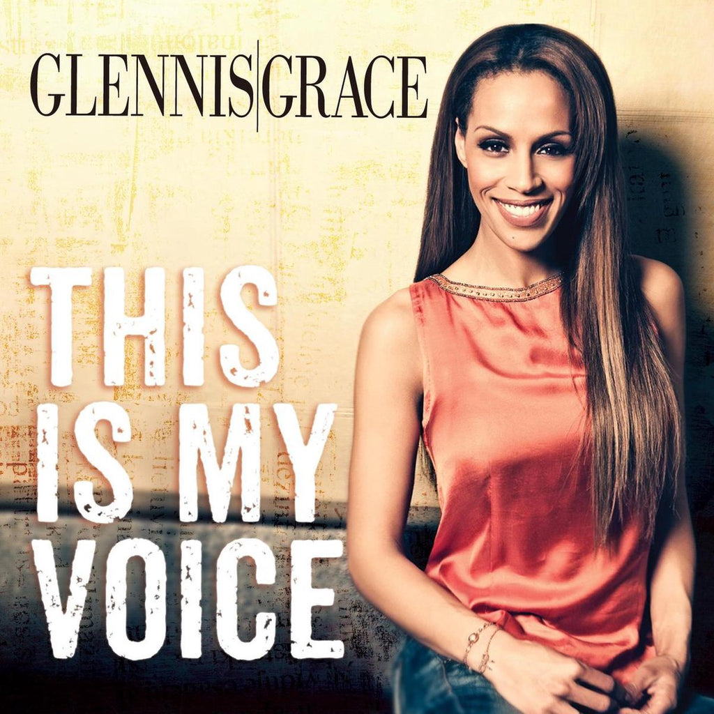 Glennis Grace  This Is My Voice