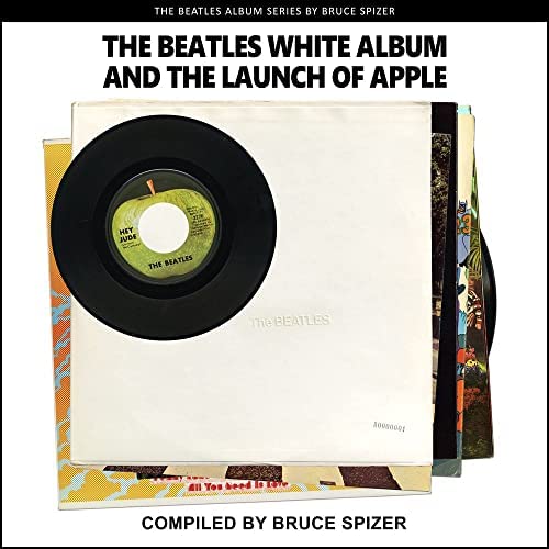 The Beatles - The Beatles White Album And The Launch Of Apple (The Beatles Album) Paperback
