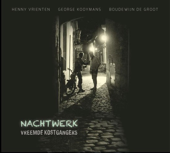 Vreemde Kostgangers - Nachtwerk (CD)