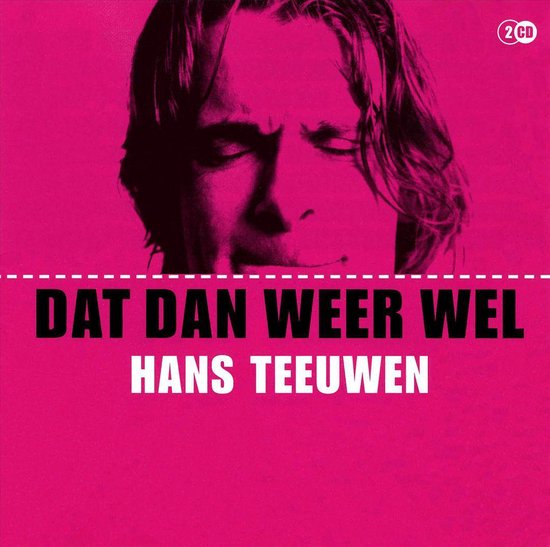 Hans Teeuwen  Dat Dan Weer Wel