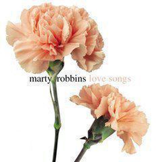 Marty Robbins  Love Songs
