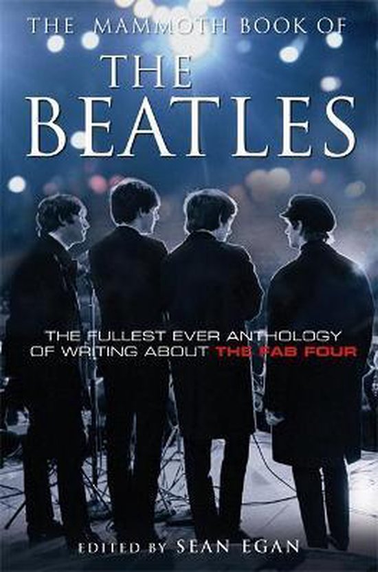 Sean Egan The Mammoth Book of the Beatles
